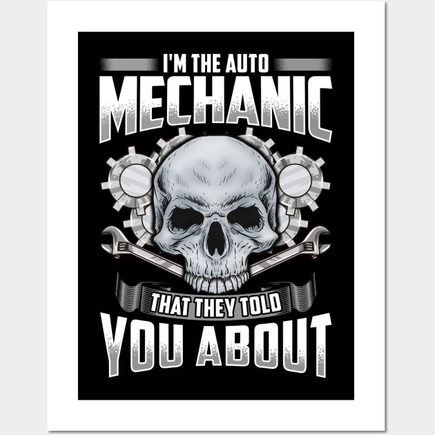 I'm The Auto Mechanic Funny Quotes Humor Sayings Wall Art by E